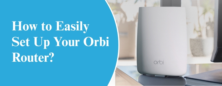 How-to-Easily-Set-Up-Your-Orbi-Router